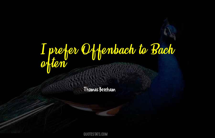 Thomas Beecham Sayings #748733