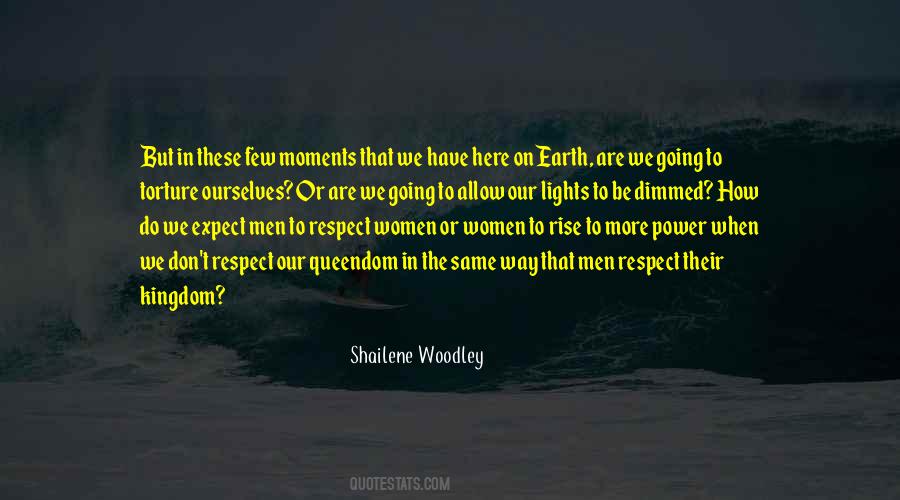 Quotes About Respect For The Earth #456176