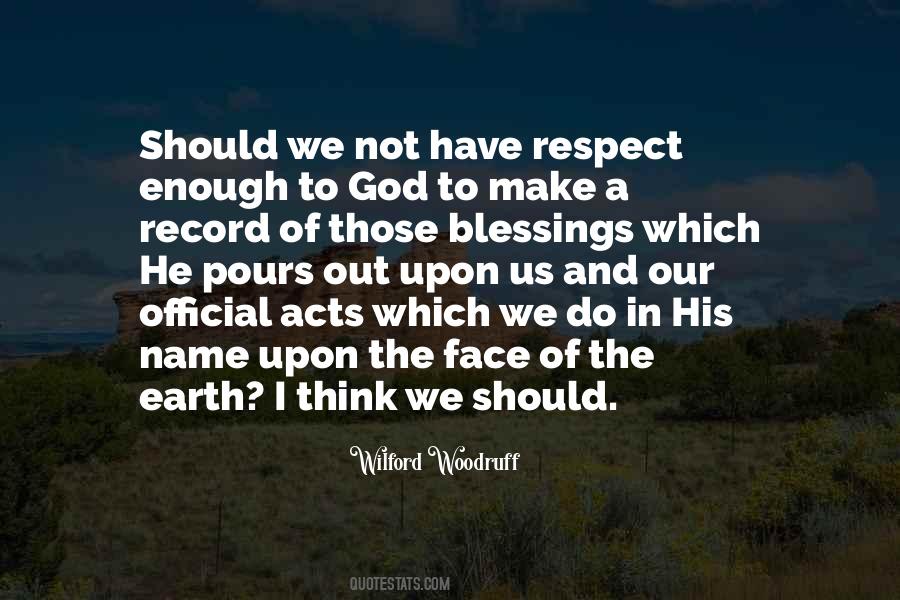 Quotes About Respect For The Earth #645043