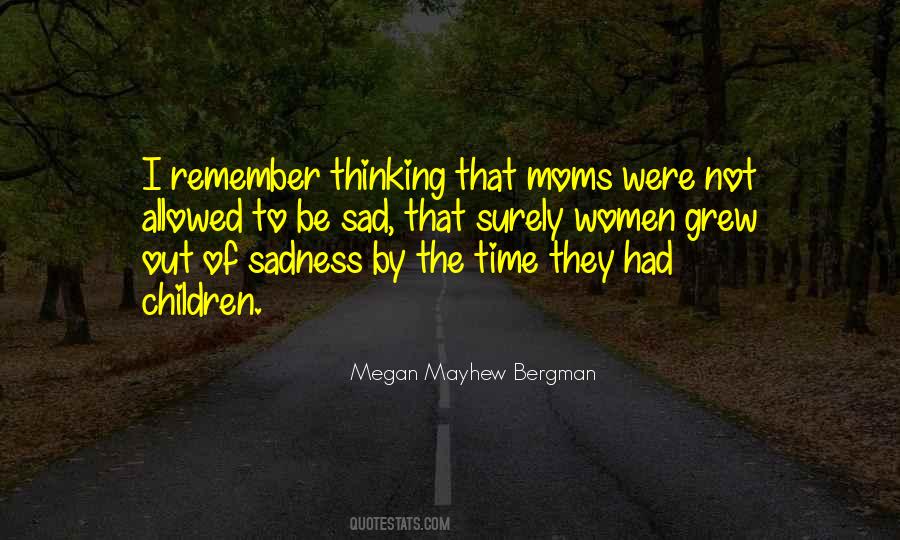 Time Of Sadness Sayings #1075230