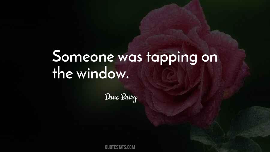 Quotes About Tapping #686318