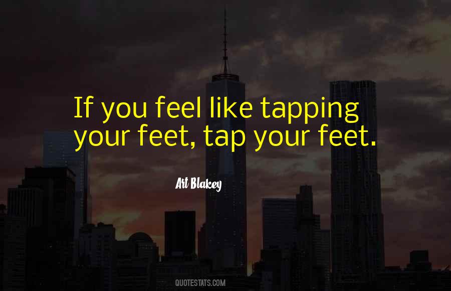 Quotes About Tapping #937433