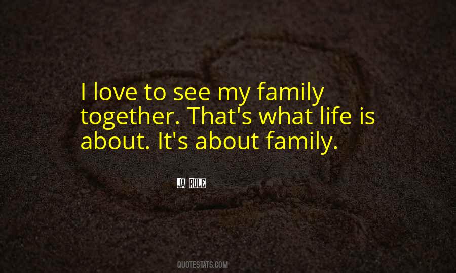 Family Together Sayings #1324123
