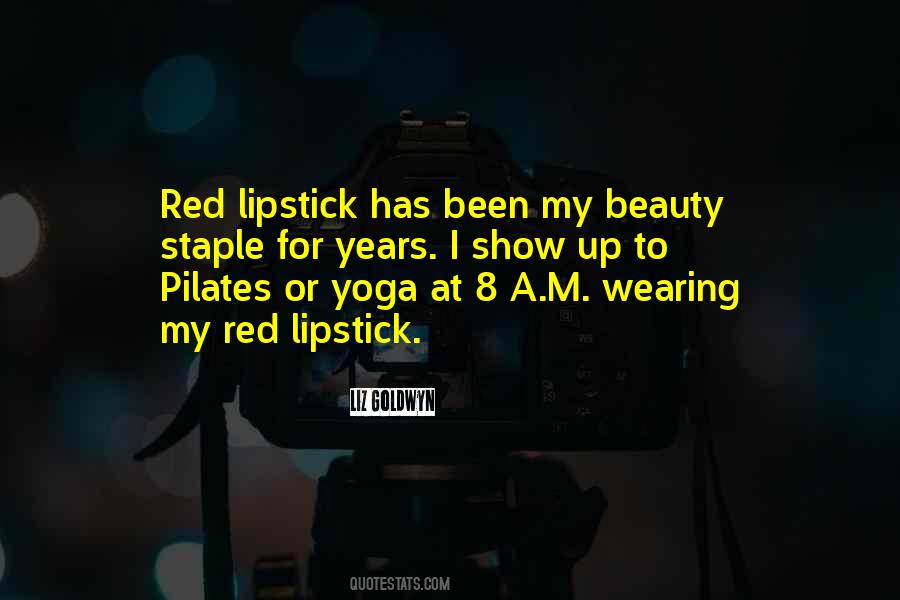 Quotes About Wearing Red Lipstick #1444953