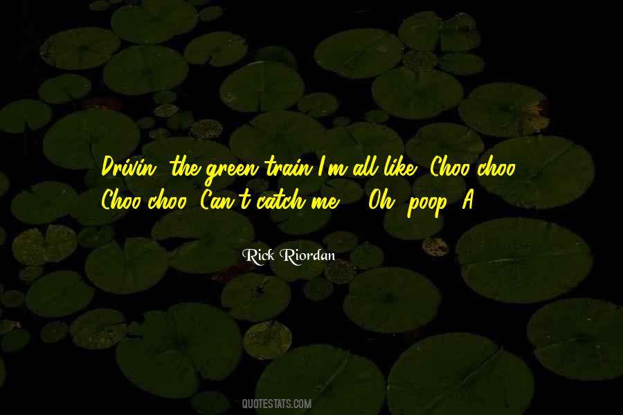 Choo Choo Train Sayings #187927