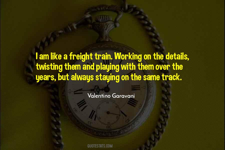 Freight Train Sayings #380486