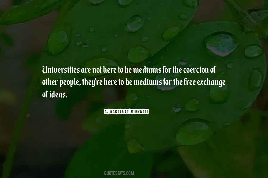 Quotes About Mediums #1537627