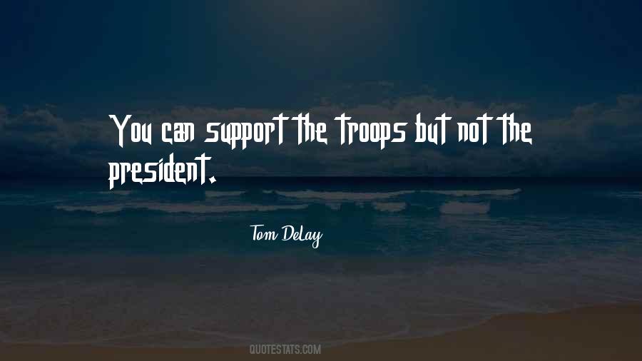 Support The Troops Sayings #1177084