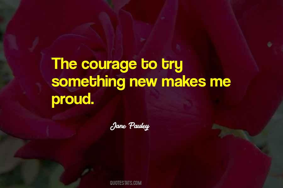 Quotes About Courage To Try #380637