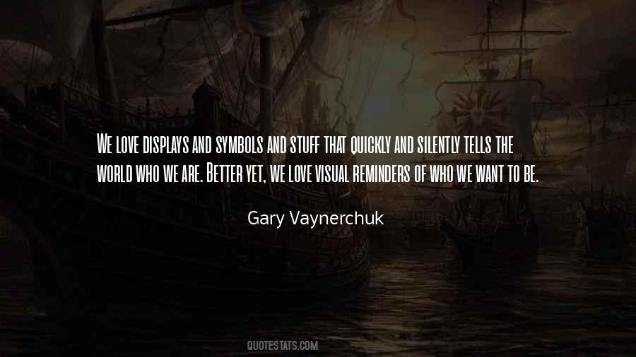 Gary Vaynerchuk Sayings #529992