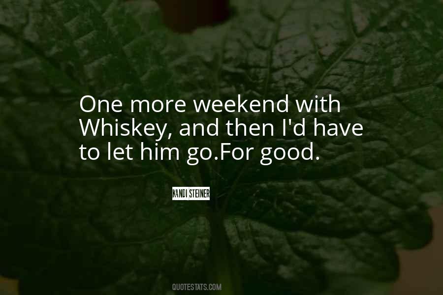 Good Weekend Sayings #1512519