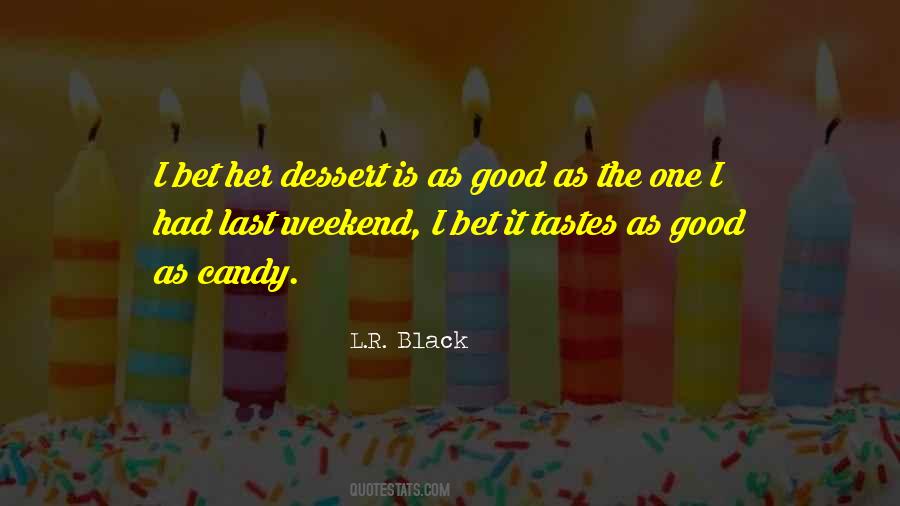 Good Weekend Sayings #1873334