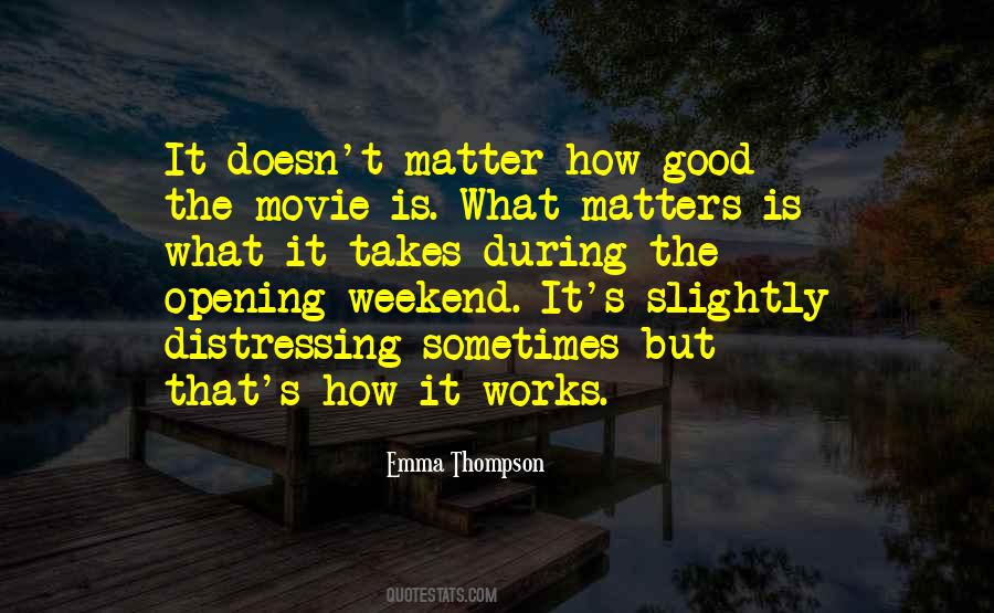 Good Weekend Sayings #243336