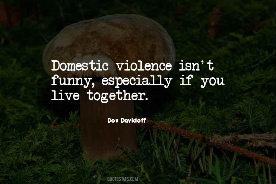 Funny Domestic Violence Sayings #1858169