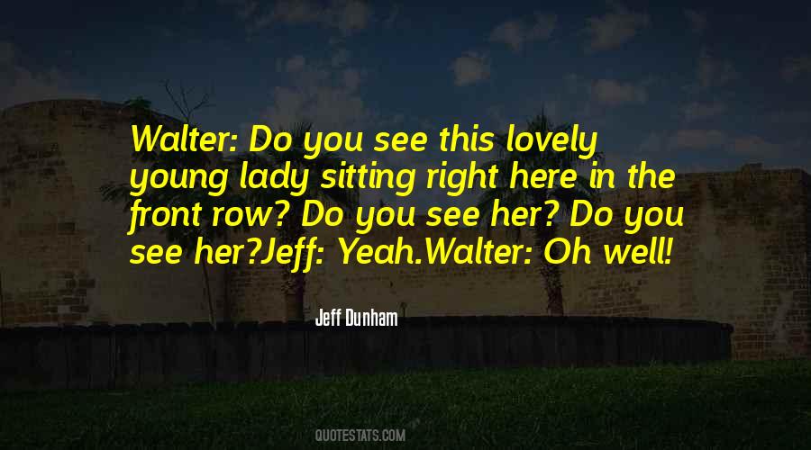 Jeff Dunham Walter Sayings #5295