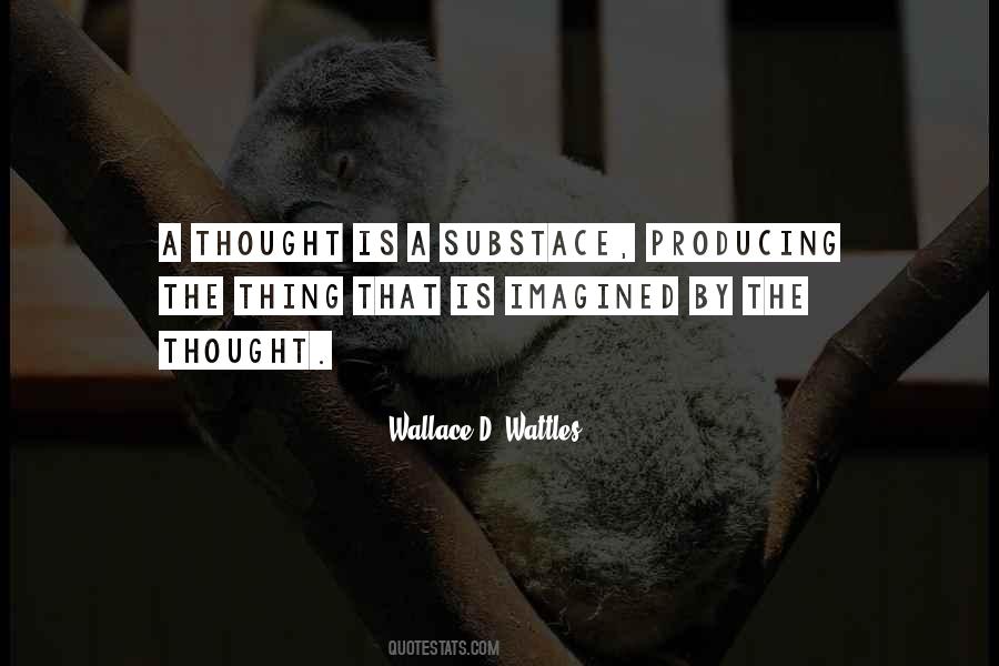 Wallace D Wattles Sayings #392534