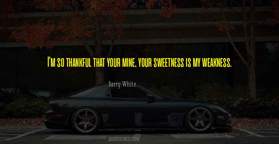 My Weakness Sayings #1121699