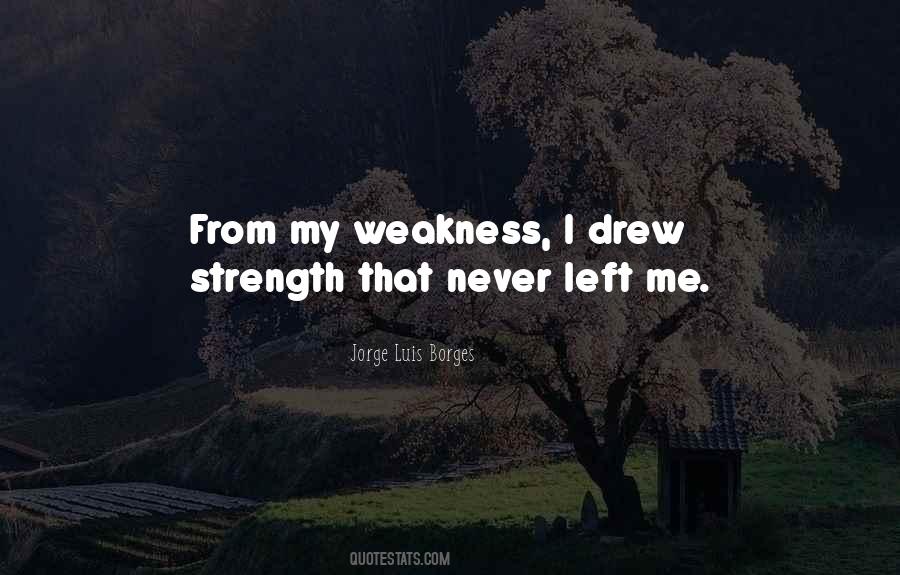 My Weakness Sayings #1141242