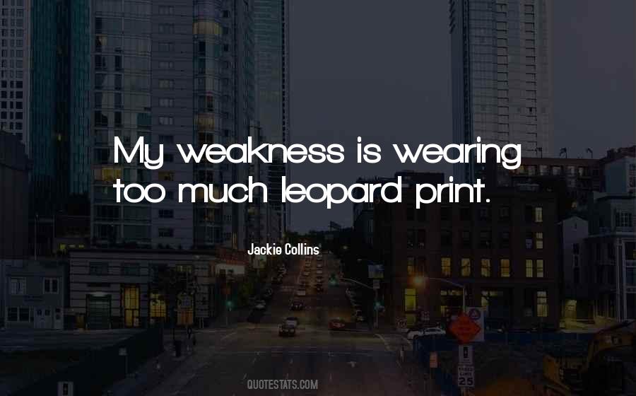 My Weakness Sayings #1554076