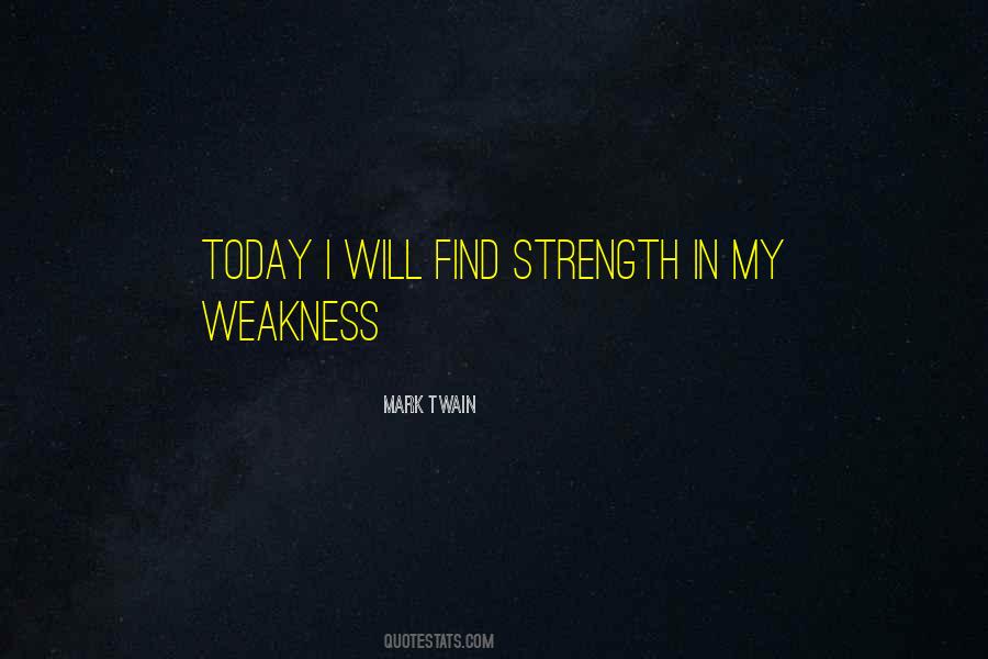 My Weakness Sayings #38317