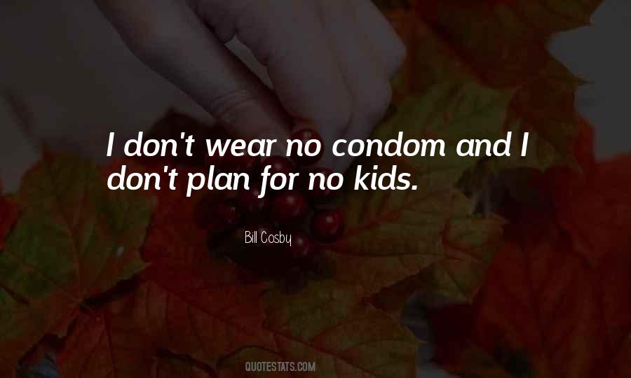 Wear Condom Sayings #1777309