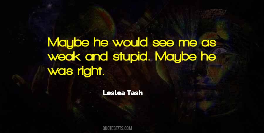 As Weak As Sayings #60237