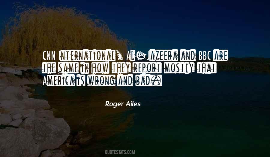 Quotes About Al Jazeera #1619365