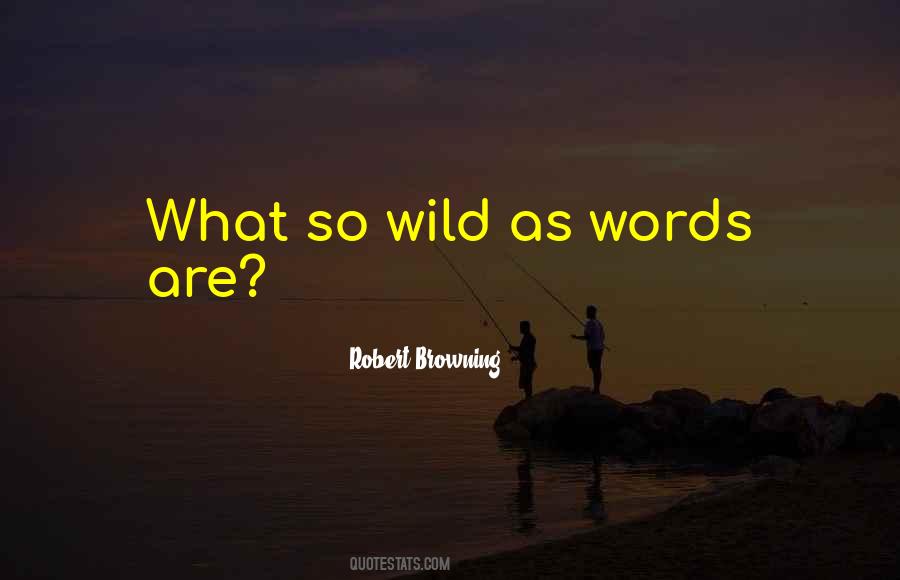 Wild As Sayings #1532111