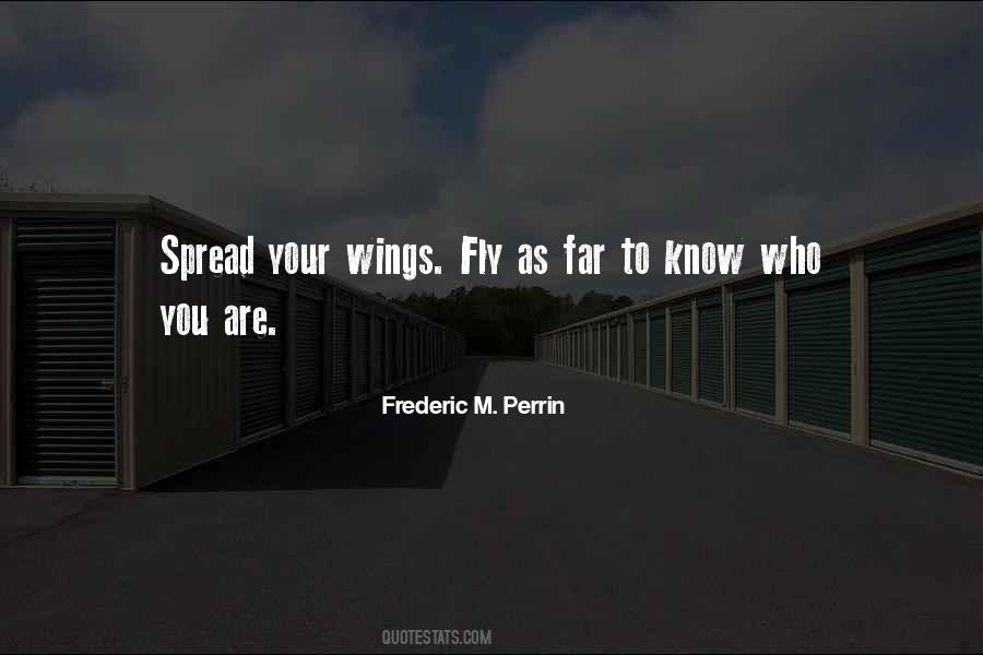 Spread Your Wings Sayings #1361230