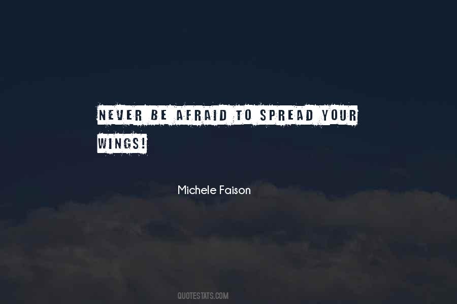 Spread Your Wings Sayings #1448950