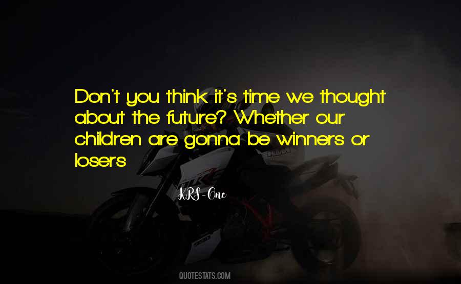 Winners Losers Sayings #292499