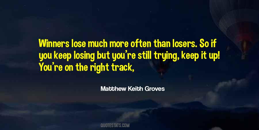 Winners Losers Sayings #311685