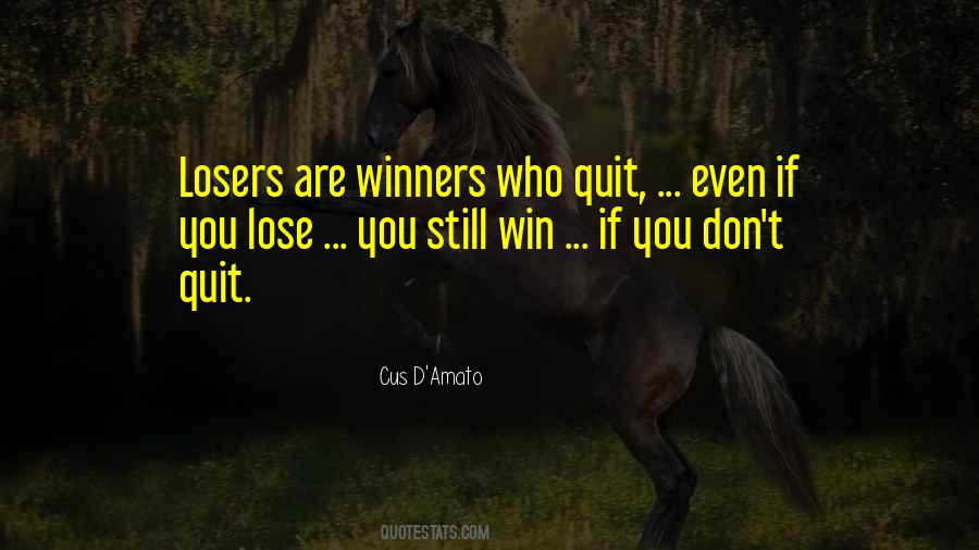 Winners Losers Sayings #338589
