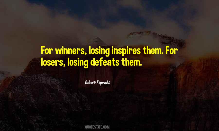 Winners Losers Sayings #358307