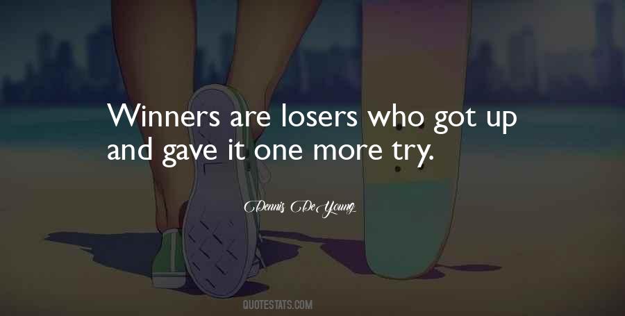 Winners Losers Sayings #761030