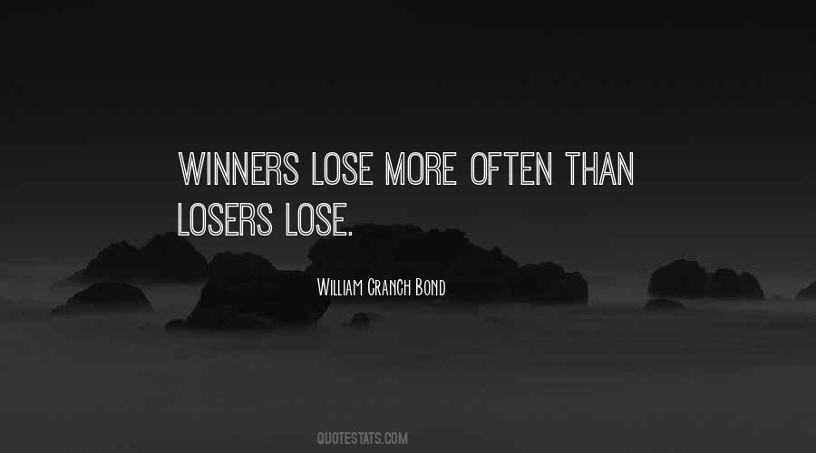 Winners Losers Sayings #808906