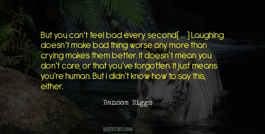 I Feel Worse Than Sayings #846200