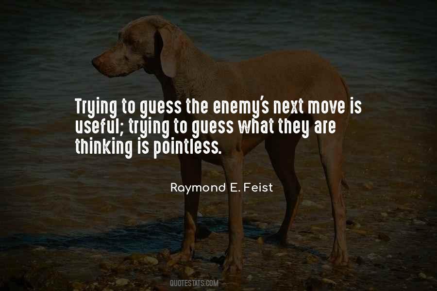 Quotes About Next Move #680560