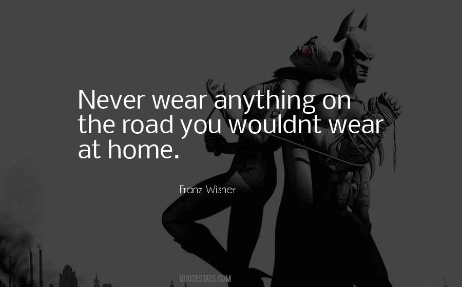 I Wouldnt Sayings #1573407 I Wouldnt Sayings #1573407