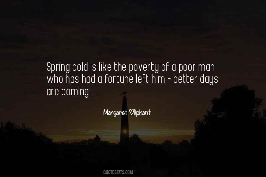 Quotes About Better Days Are Coming #1468022