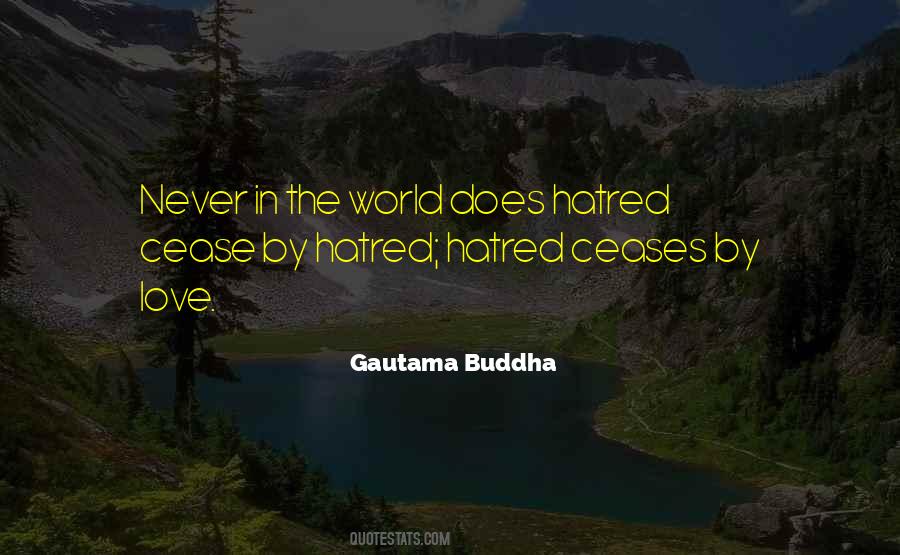 Quotes About Hatred In The World #1275404
