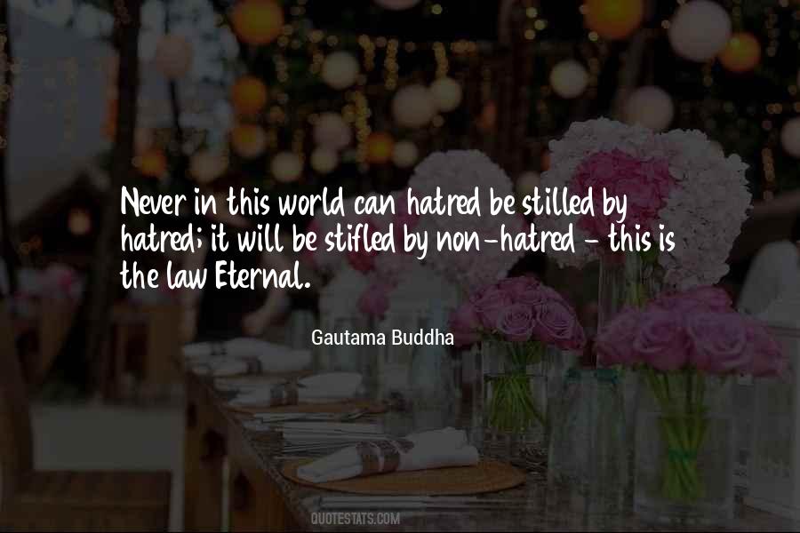 Quotes About Hatred In The World #312277