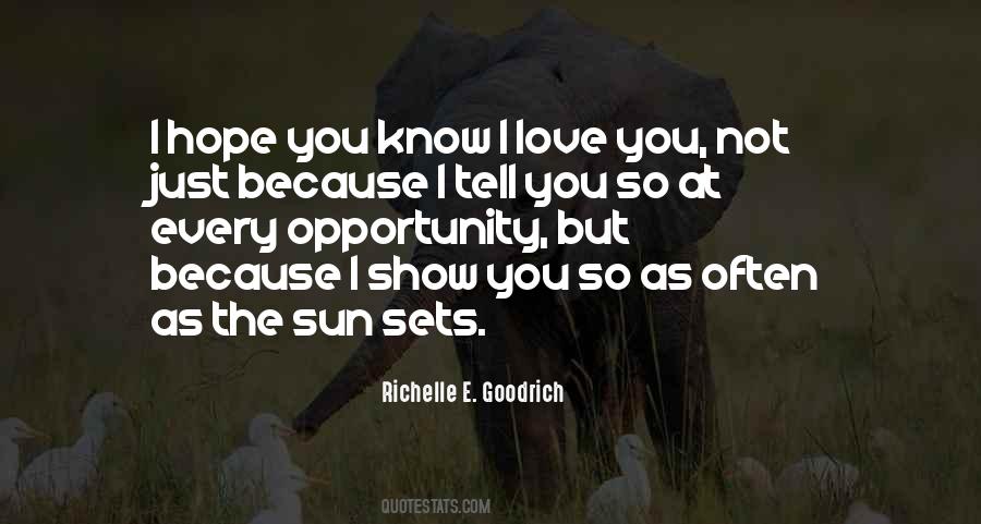 You Know I Love You Sayings #1009559