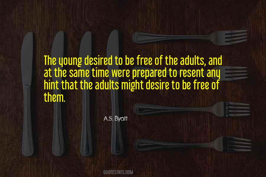 Young And Free Sayings #1410734