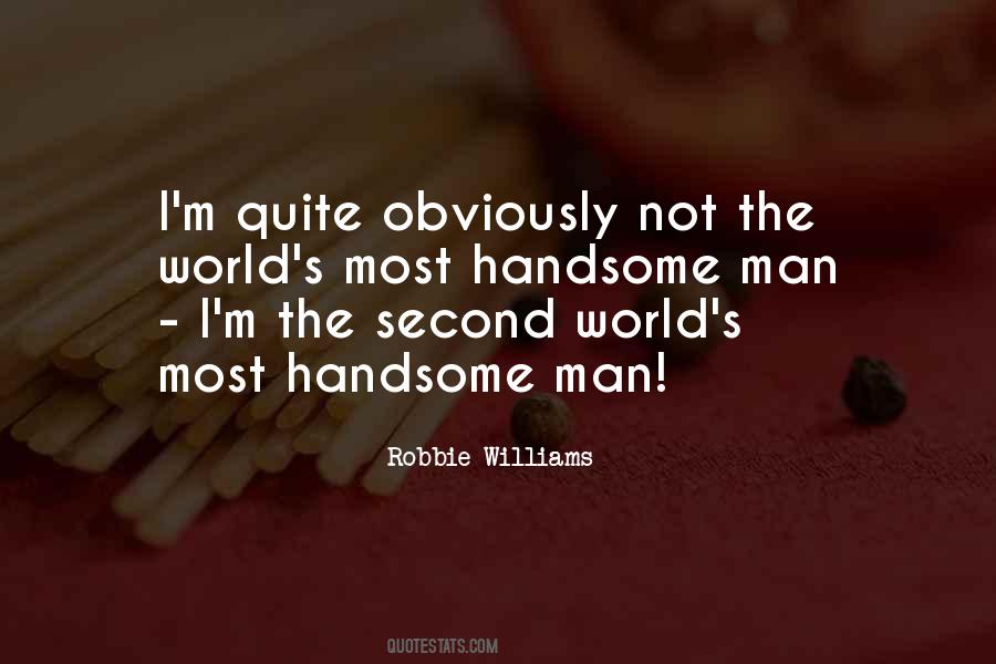 You Are So Handsome Sayings #7462