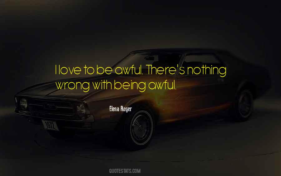 Quotes About Love Being Wrong #1494862