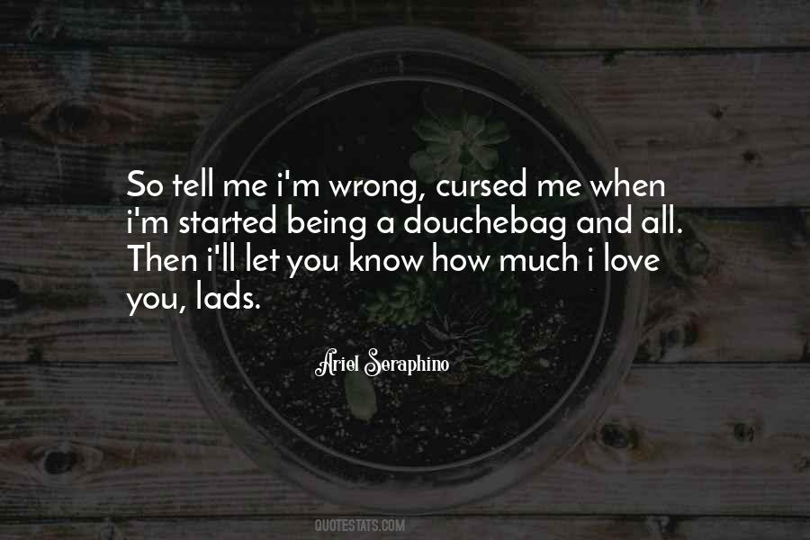 Quotes About Love Being Wrong #1641309