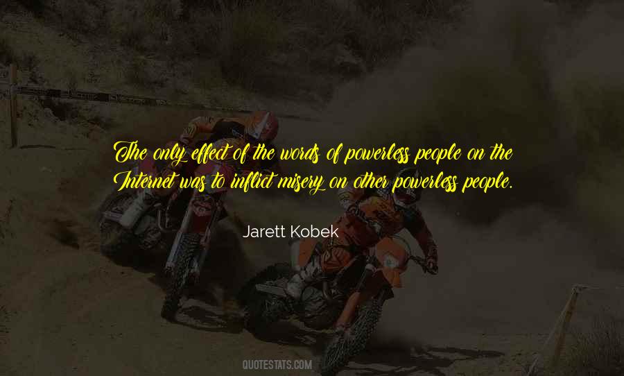 Quotes About Other People's Misery #1521189
