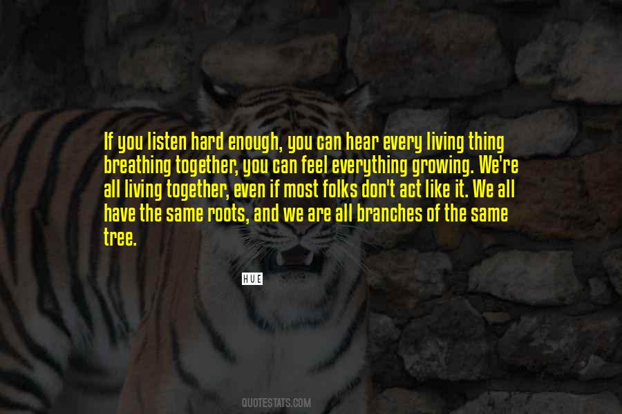 Quotes About Growing Together #1262854