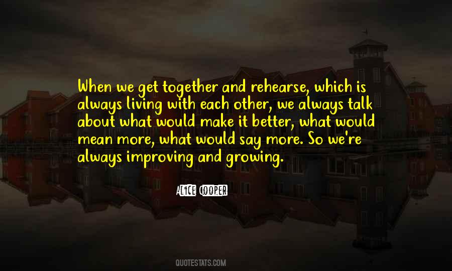 Quotes About Growing Together #1686426